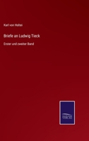 Briefe an Ludwig Tieck 3741153419 Book Cover