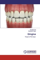 Gingiva: Tissue Is The Issue 6202531134 Book Cover