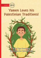 Yamen Loves his Palestinian Traditions! 1923485202 Book Cover
