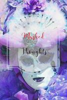 Masked Thoughts 1798249979 Book Cover