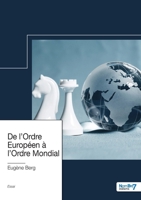 De l'Ordre Européen à l'Ordre Mondial 2381534865 Book Cover