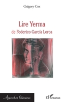 Lire Yerma de Federico Garcia Lorca (Approches Littéraires) (French Edition) 2343201161 Book Cover