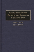 Accounting Services, Growth, and Change in the Pacific Basin 1567200176 Book Cover