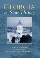 Georgia: A State History (Making of America) 0738585890 Book Cover