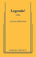 Legends!: A Play 0573690448 Book Cover