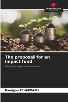 The proposal for an impact fund 6204103016 Book Cover