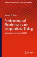 Fundamentals of Bioinformatics and Computational Biology: Methods and Exercises in MATLAB 3319383132 Book Cover