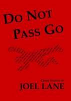 Do Not Pass Go 0956551467 Book Cover