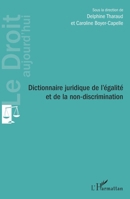 Dictionnaire juridique de l'égalité et de la non-discrimination (Le Droit Aujourd'hui) (French Edition) 2343218633 Book Cover