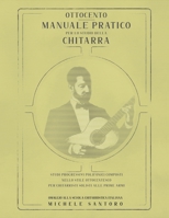 Ottocento Manuale Pratico per lo Studio della Chitarra B09XZM7FCR Book Cover