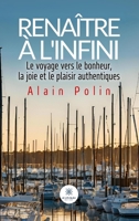 Renaître à l'infini (French Edition) B0DNVS395D Book Cover