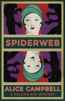 Spiderweb: A Golden Age Mystery 1915014905 Book Cover