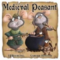 Medieval Peasant: Life as A 0993384218 Book Cover