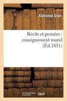 Récits Et Pensées: Enseignement Moral 2013682204 Book Cover