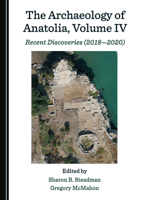 The Archaeology of Anatolia, Volume IV 1527576019 Book Cover