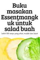 Buku masakan Essenţmangkuk untuk salad buah 1837629048 Book Cover