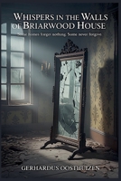 Whispers in the Walls of Briarwood House B0FGXL3FFR Book Cover