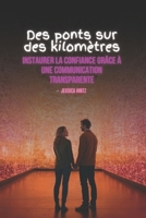 Des ponts sur des kilomètres: Instaurer la confiance grâce à une communication transparente (Long Distance Relationship) (French Edition) B0FD3432PC Book Cover