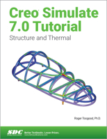 Creo Simulate 7.0 Tutorial 1630573825 Book Cover