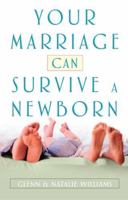 Your Marriage Can Survive a Newborn 0805440607 Book Cover