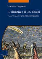 L'alambicco di Lev Tolstoj. «Guerra e pace» e la massoneria russa 8867283324 Book Cover