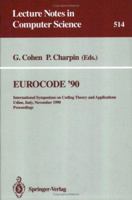 EUROCODE '90: International Symposium on Coding Theory and Applications, Udine, Italy, November 5-9, 1990. Proceedings (Lecture Notes in Computer Science) 3540543031 Book Cover