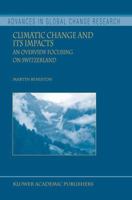 Climatic Change and Its Impacts: An Overview Focusing on Switzerland 1402023456 Book Cover