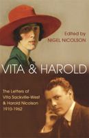 Vita and Harold: The Letters of Vita Sackville-West and Harold Nicolson 1857990617 Book Cover
