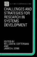 Challenges and Strategies for Research in Systems Development (John Wiley Series in Information Systems) 0471931756 Book Cover