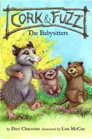 Cork and Fuzz: The Babysitters 0448480506 Book Cover