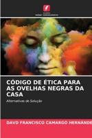 Código de Ética Para as Ovelhas Negras Da Casa 6204039199 Book Cover