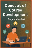 Concept of Course Development B0F5MVW1WW Book Cover