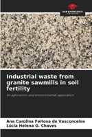 Industrial waste from granite sawmills in soil fertility 6208255104 Book Cover