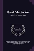 Messiah Pulpit New York: Volume 4 Of Messiah Pulpit 137785082X Book Cover
