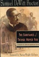 The Substance of Things Hoped for: A Memoir of African-American Faith 0399140891 Book Cover