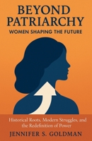 Beyond Patriarchy: Women Shaping the Future B0FD71DGVG Book Cover