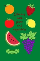 Coloring book Fruits and Vegetables: for little ones, for kids B091J7S2DG Book Cover