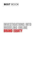 Investigations into Modeling Online Brand Equity 4061335332 Book Cover