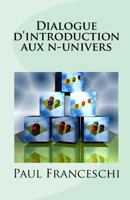 Dialogue d'introduction aux n-univers 145056187X Book Cover