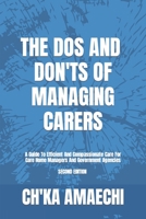 The Dos And Don'ts Of Managing Carers, 2e: A Guide To Efficient And Compassionate Care For Care Home Managers And Government Agencies B09BY5NDB1 Book Cover