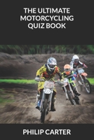The Ultimate Motorcycling Quiz Book B0C5G9ZLXZ Book Cover