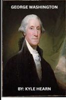 George Washington (The Presidents) B0G5DH6HCK Book Cover