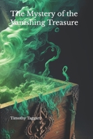 The Mystery of the Vanishing Treasure B0BZFP5PYS Book Cover