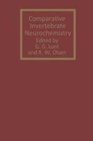 Comparative Invertebrate Neurochemistry 1461598060 Book Cover