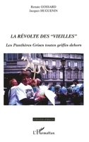 La Révolte Des « Vieilles »: Les panthères Grises toutes griffes dehors (Ethnographiques) (French Edition) 2747534669 Book Cover
