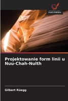 Projektowanie form linii u Nuu-Chah-Nulth (Polish Edition) 6203573450 Book Cover