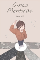 Cinco Mentiras (Spanish Edition) B0CNZKLBGX Book Cover