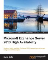 Microsoft Exchange Server 2013 High Availability 1782171509 Book Cover