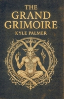 The Grand Grimoire B0FTD8VT4W Book Cover