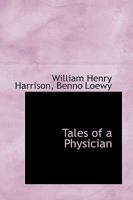 Tales Of A Physician 0469766743 Book Cover